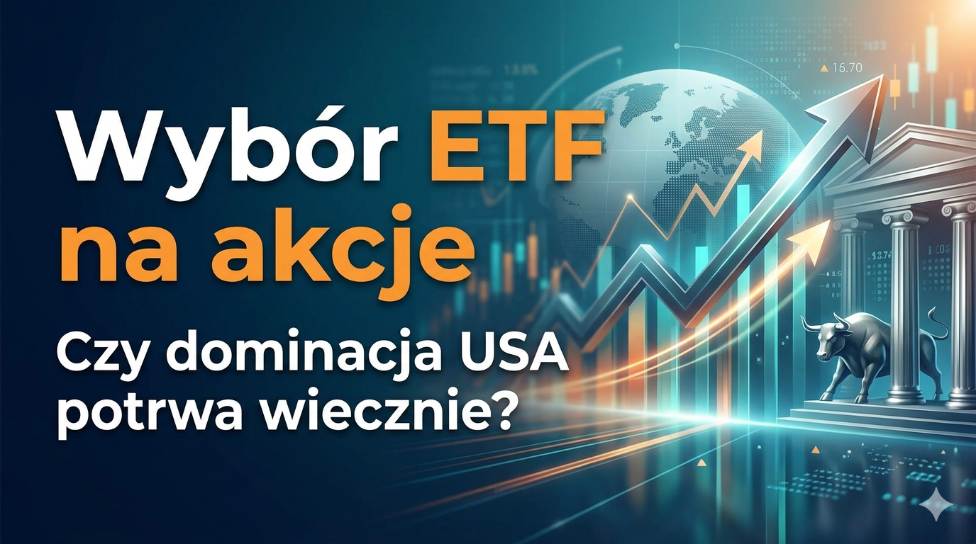 jaki ETF na akcje?
